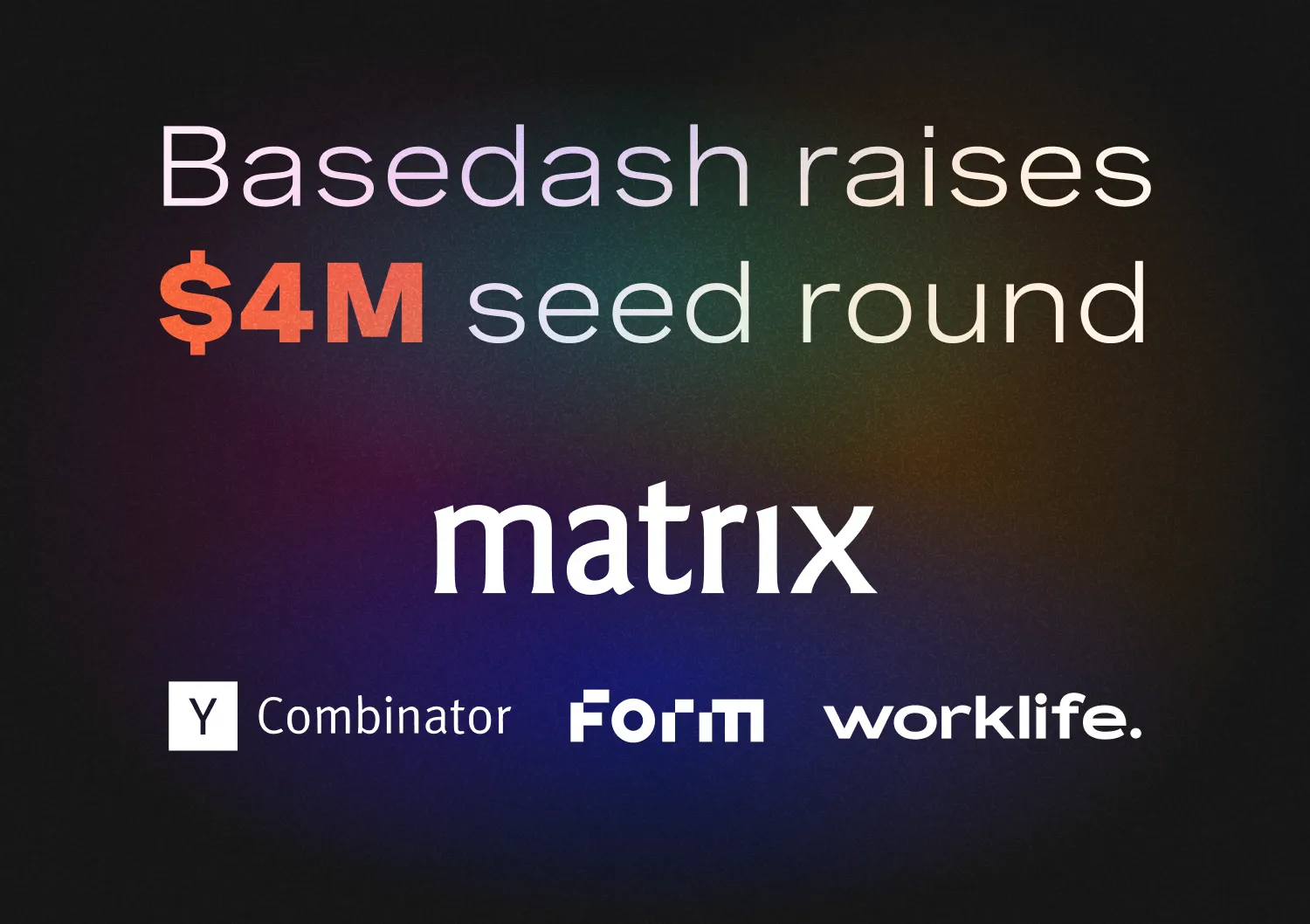 Basedash raises $4.4M led by Matrix